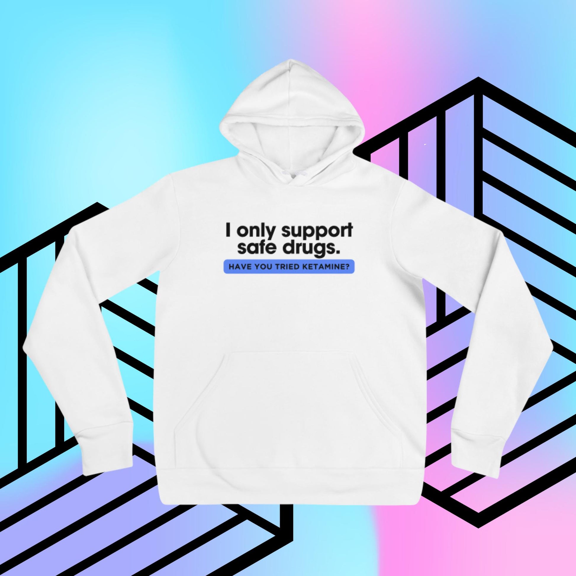 Safe Drugs (Unisex hoodie) - Agatha's Attic