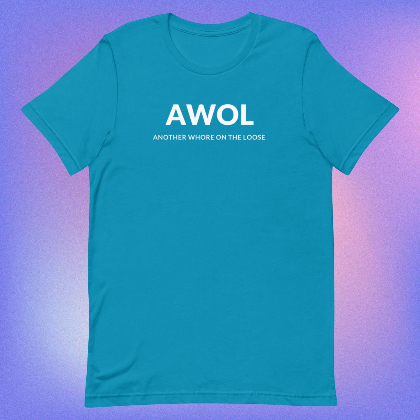AWOL (Unisex t-shirt) - Agatha's Attic
