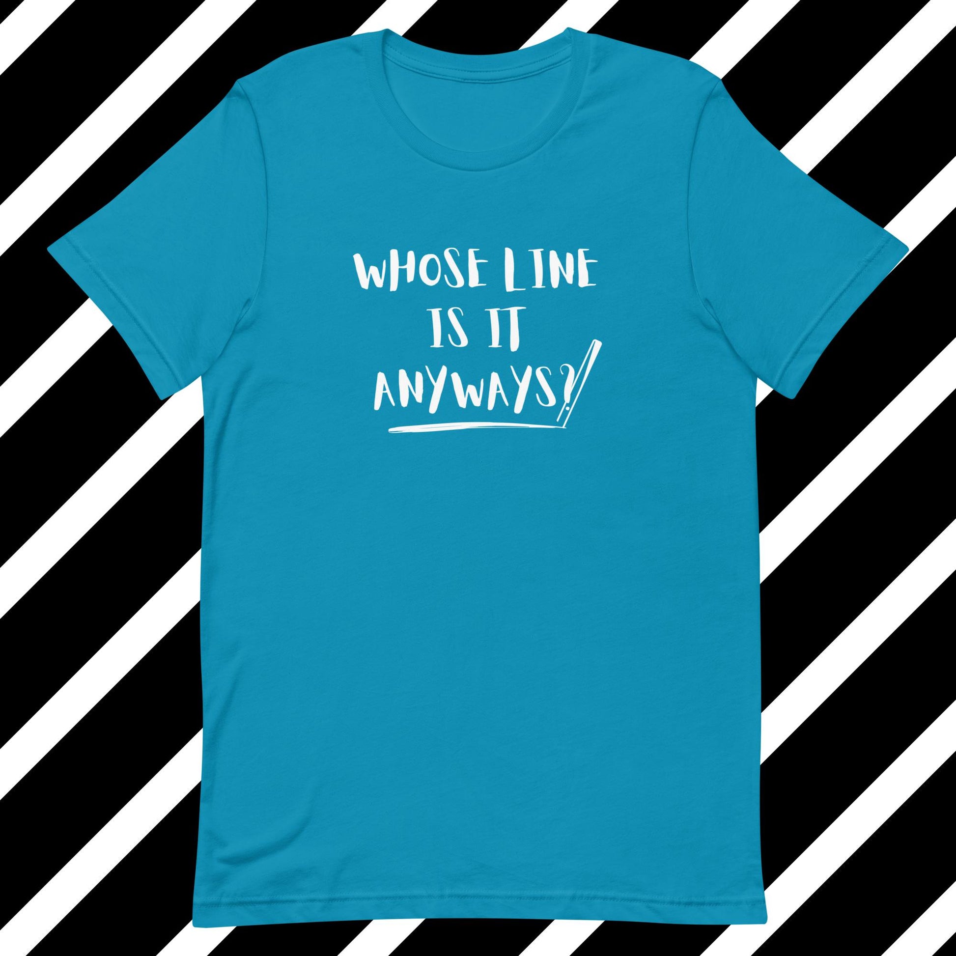 Whose Line White Lettering (Unisex t-shirt) - Agatha's Attic