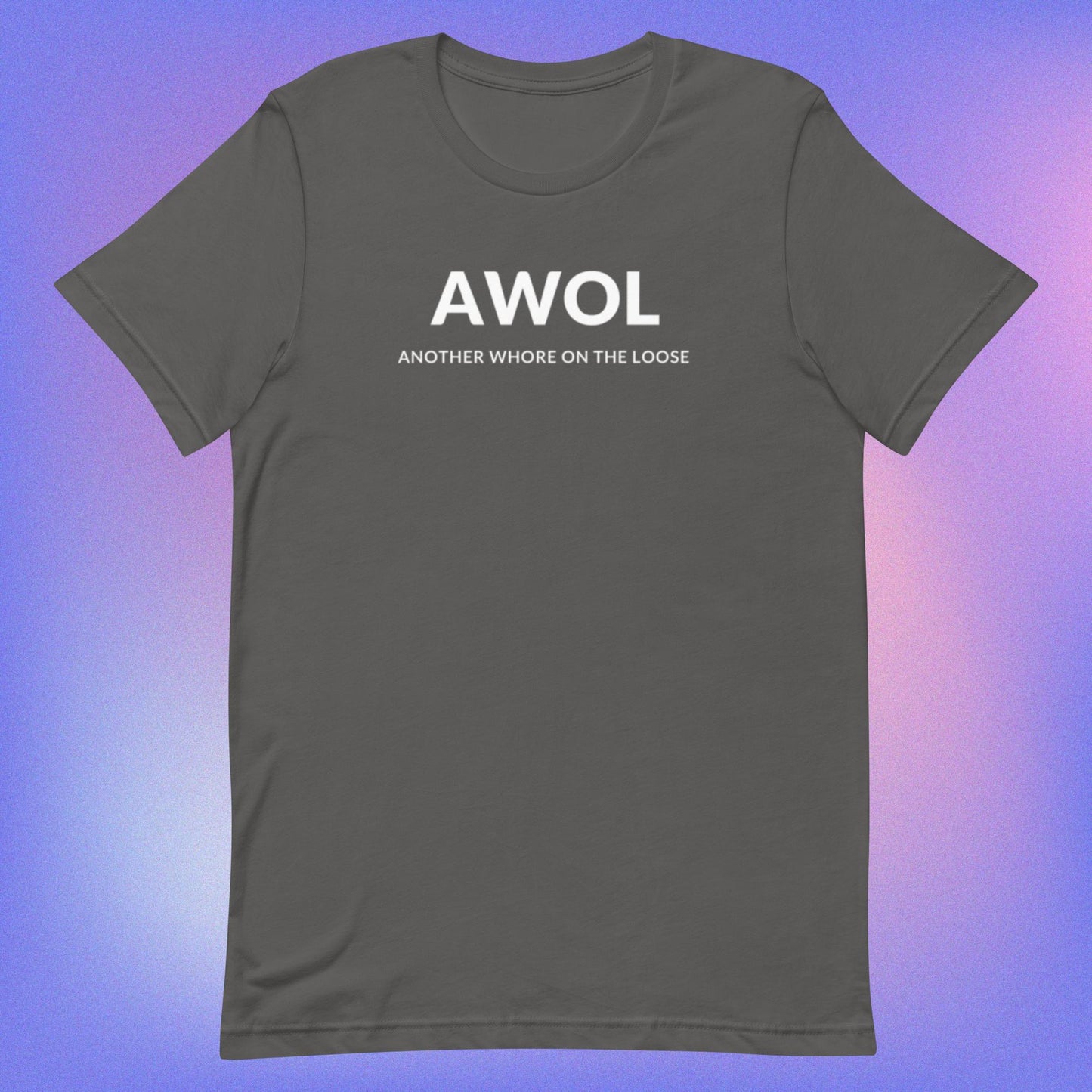 AWOL (Unisex t-shirt) - Agatha's Attic