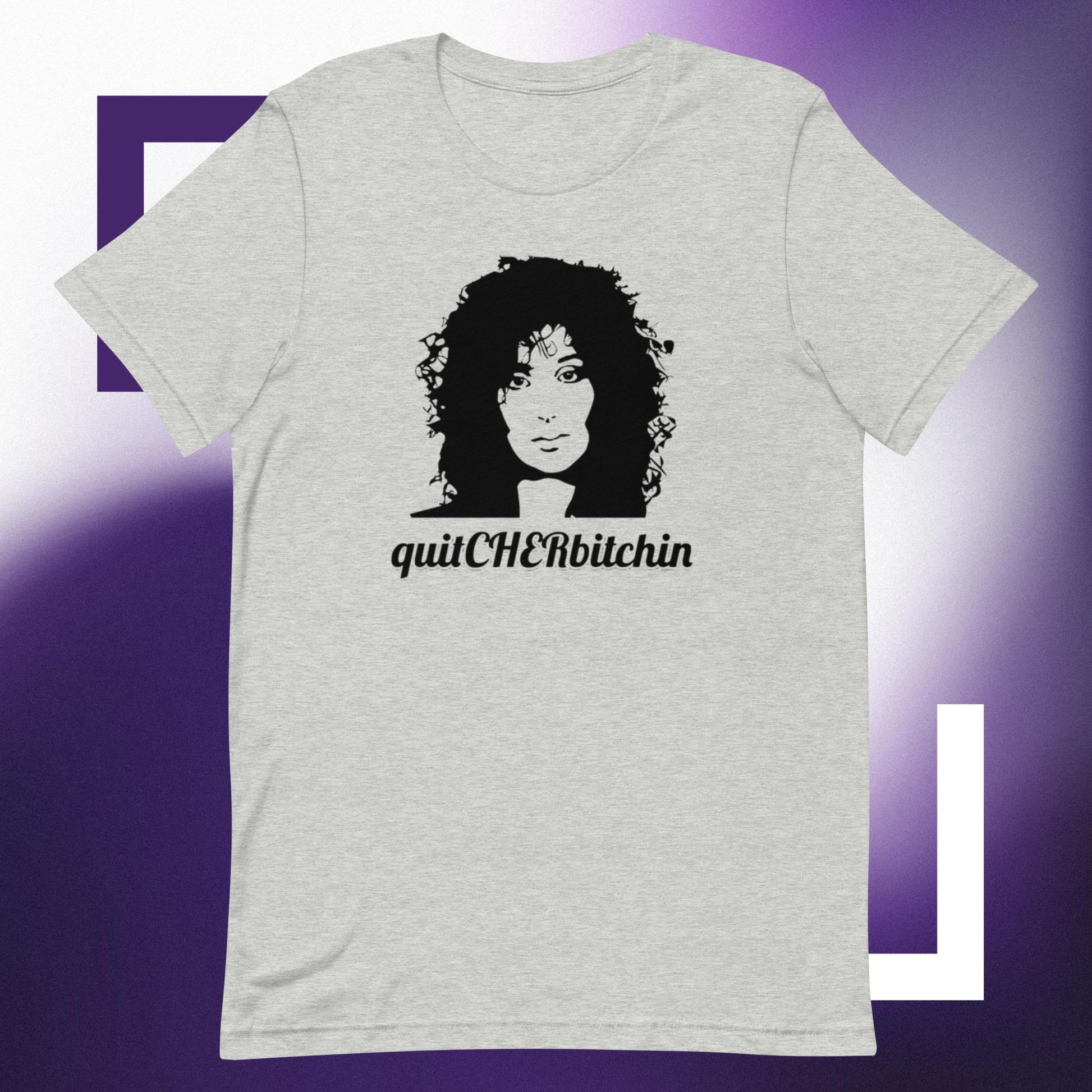 quitCHERbitchin (Unisex t-shirt) - Agatha's Attic