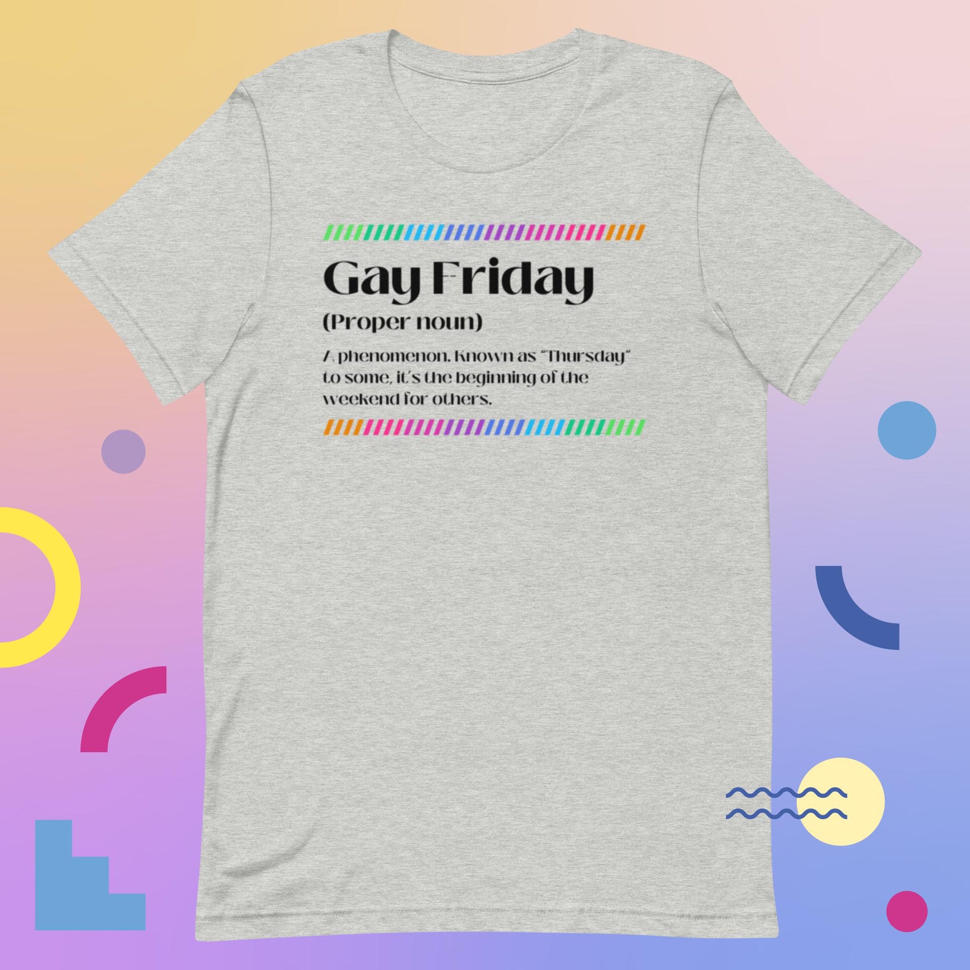 Gay Friday (Unisex t-shirt) - Agatha's Attic