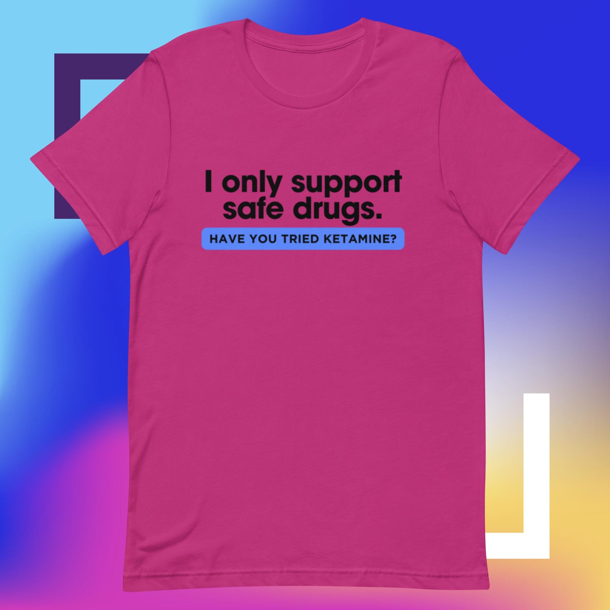 Safe Drugs (Unisex t-shirt) - Agatha's Attic
