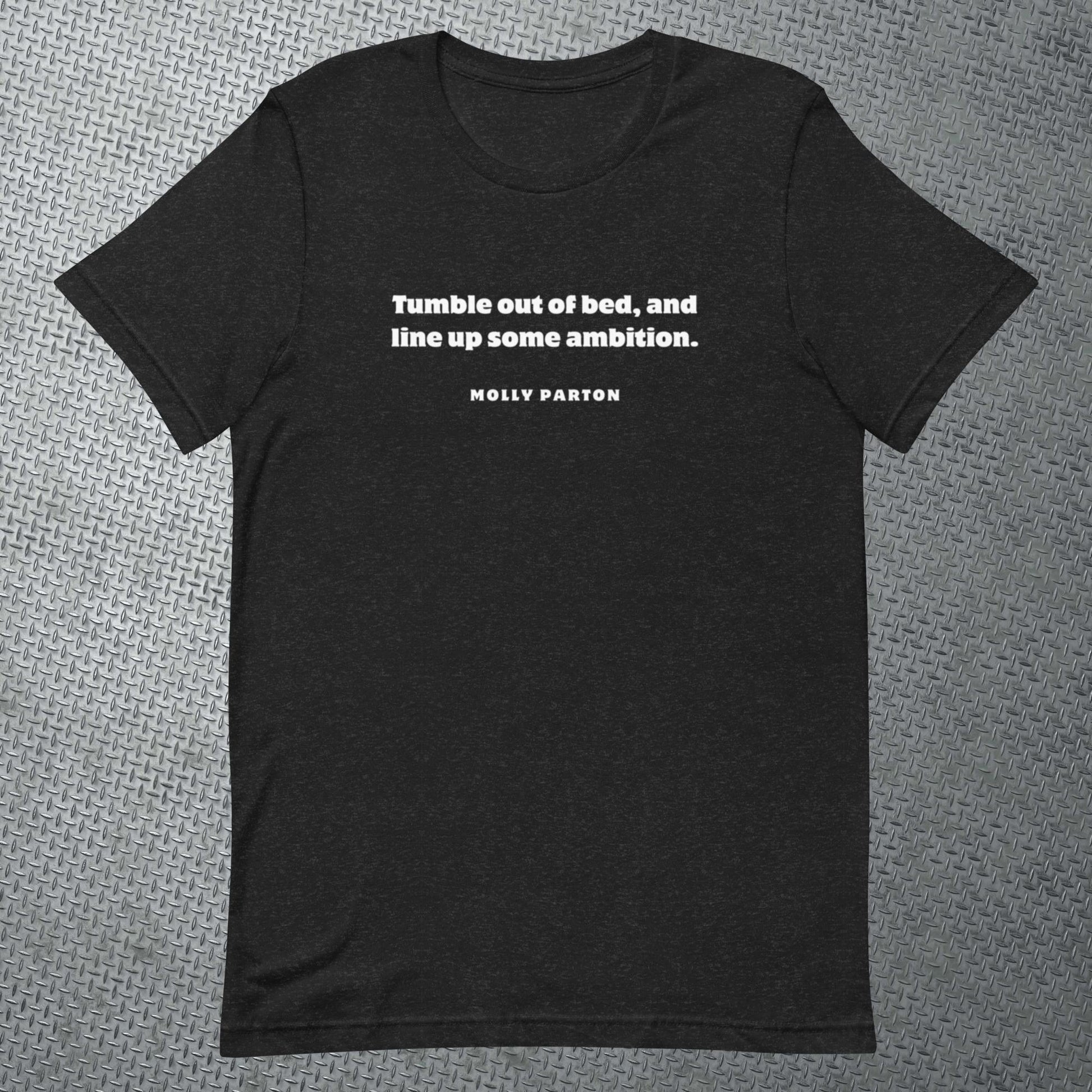 Ambition (Unisex t-shirt) - Agatha's Attic