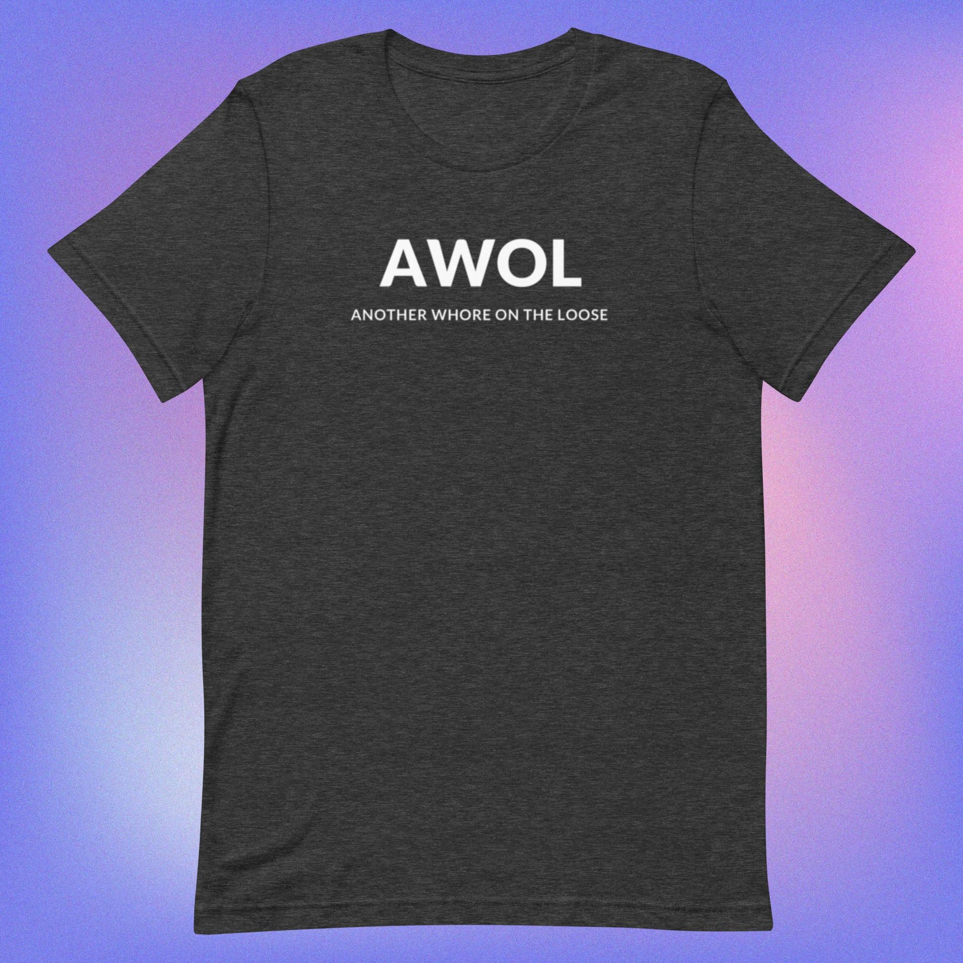 AWOL (Unisex t-shirt) - Agatha's Attic