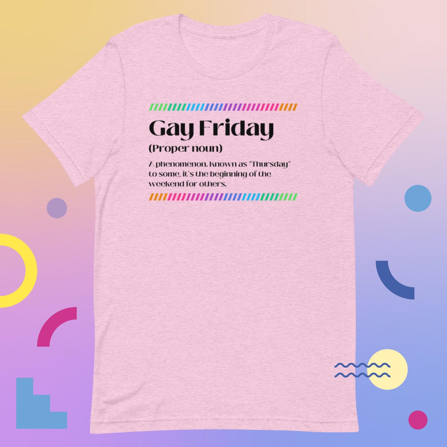 Gay Friday (Unisex t-shirt) - Agatha's Attic