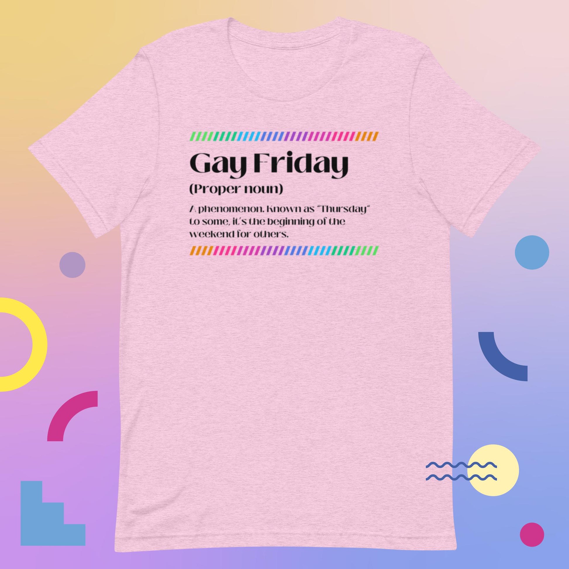 Gay Friday (Unisex t-shirt) - Agatha's Attic