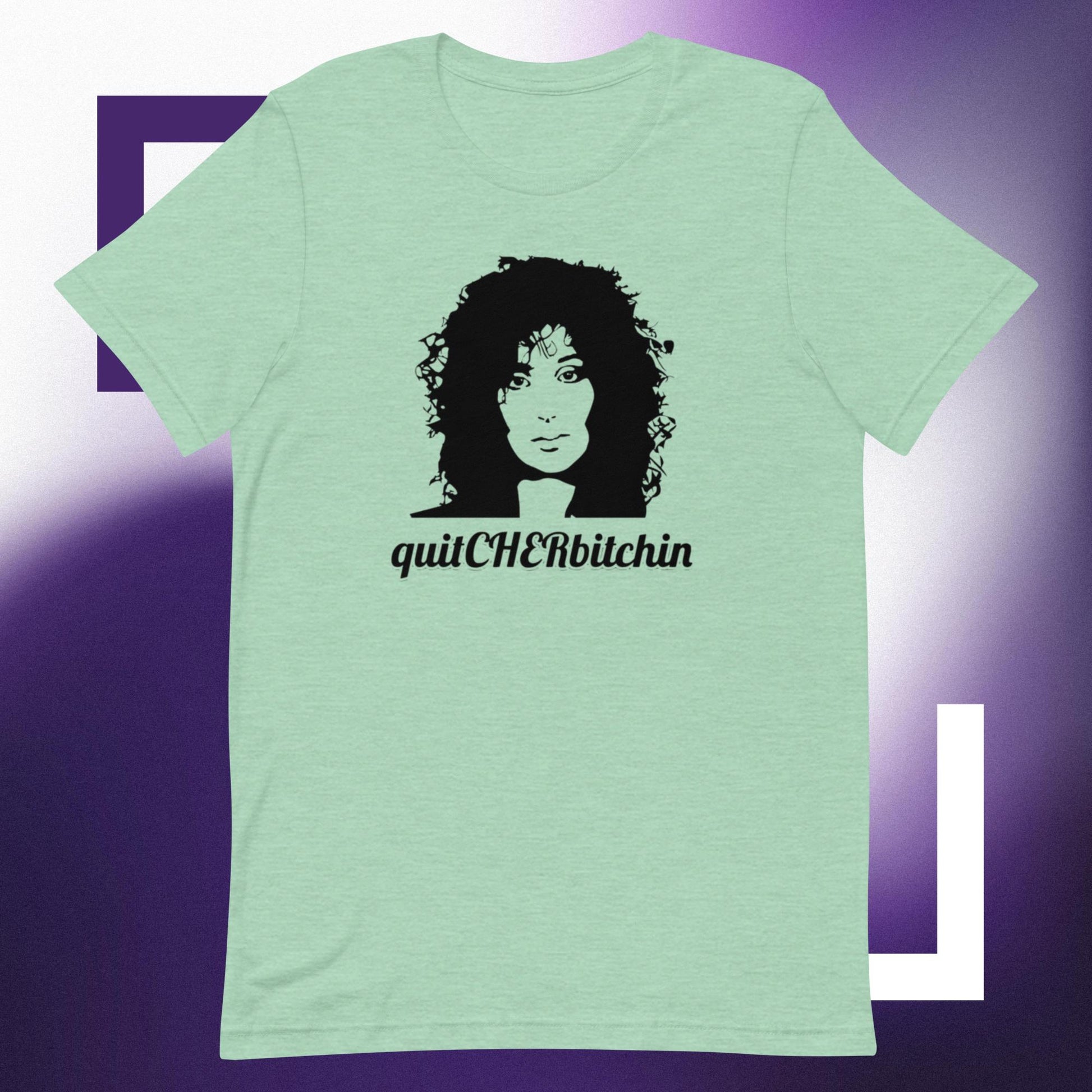 quitCHERbitchin (Unisex t-shirt) - Agatha's Attic