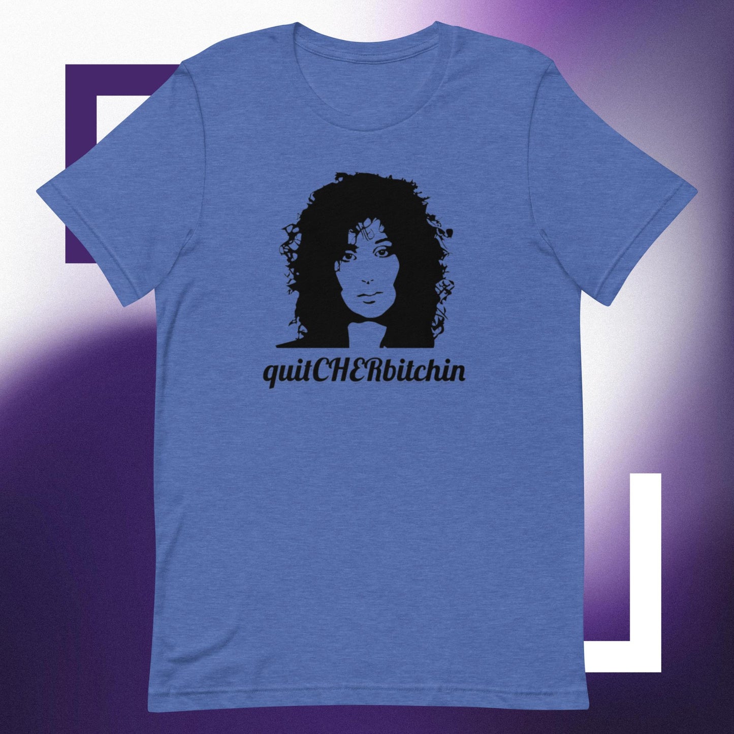 quitCHERbitchin (Unisex t-shirt) - Agatha's Attic