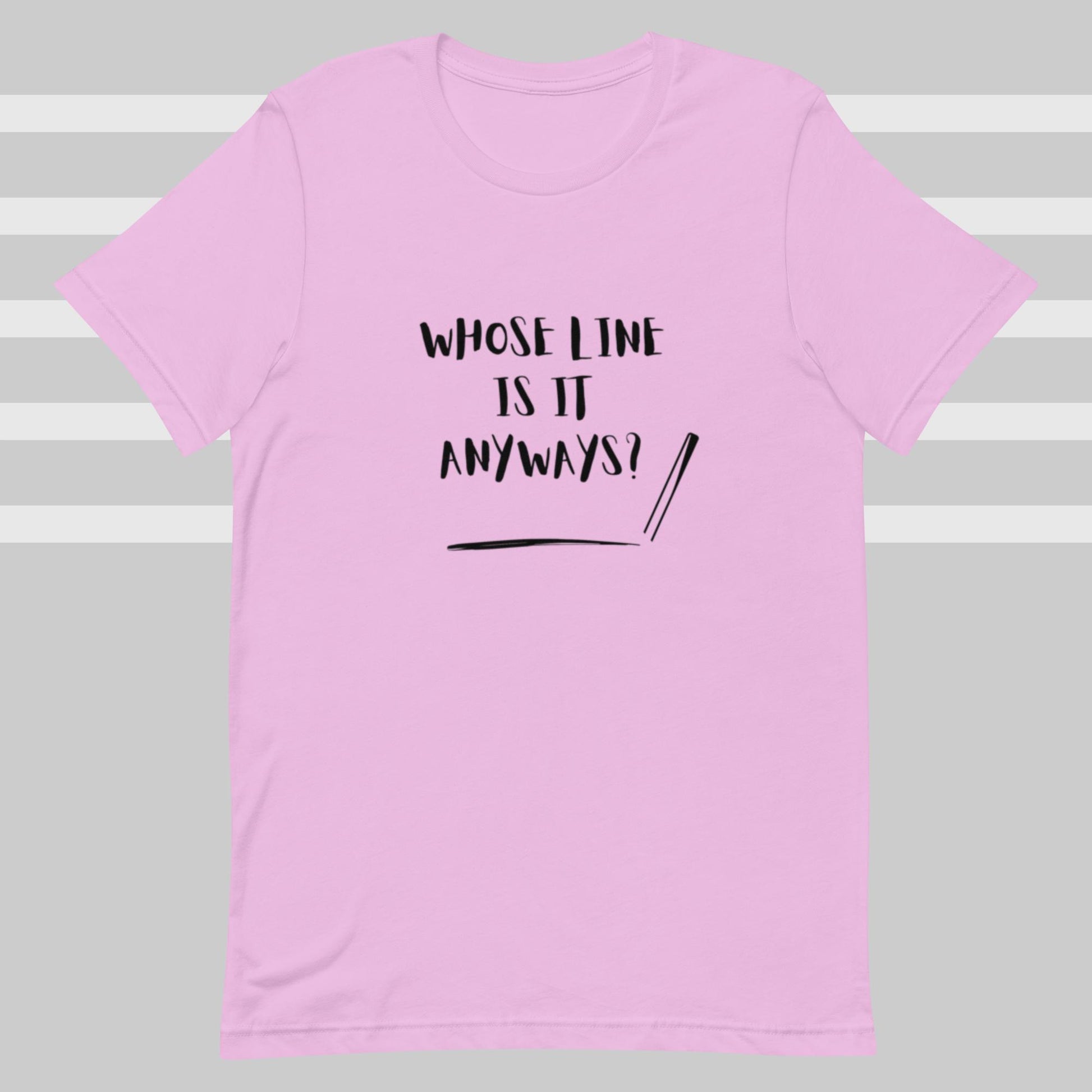 Whose Line (Unisex t-shirt) - Agatha's Attic