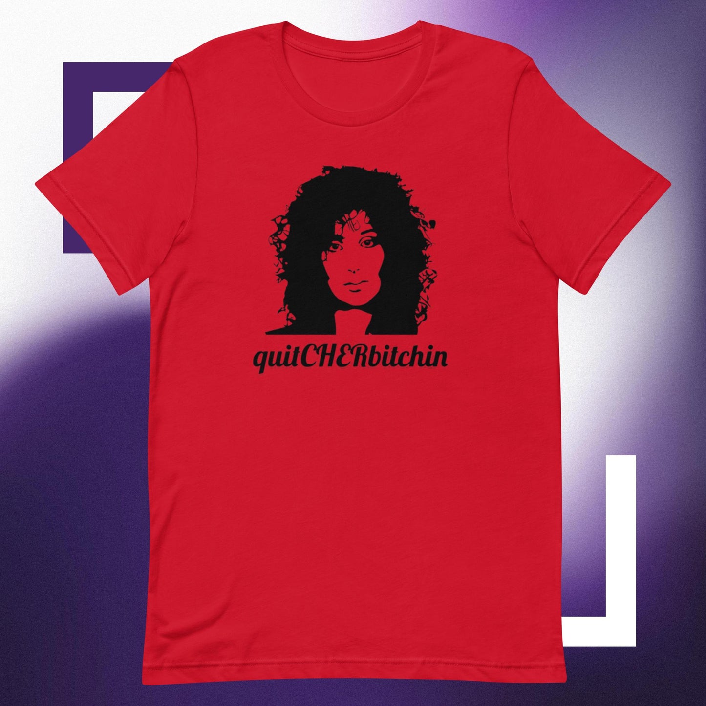 quitCHERbitchin (Unisex t-shirt) - Agatha's Attic