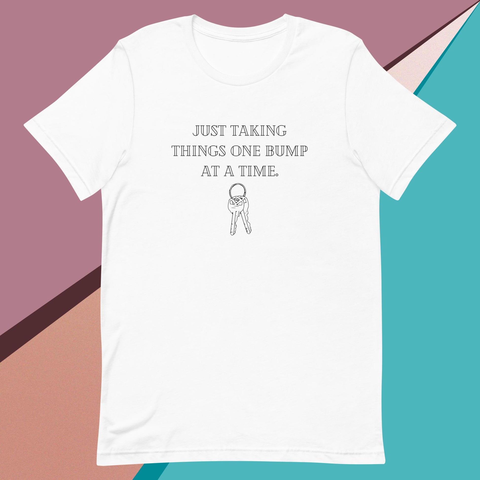 One Bump at a Time (Unisex t-shirt) - Agatha's Attic